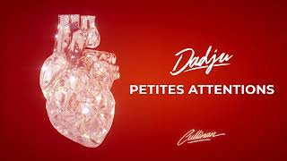 DADJU  PETITES ATTENTIONS AUDIO OFFICIEL [upl. by Backler]