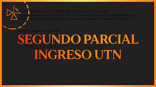 Ejercicio Segundo Parcial Curso Ingreso UTN FRBA 18 [upl. by Benoite]