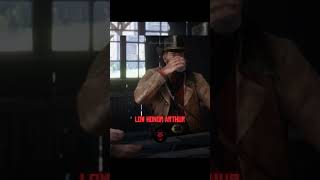 Low honor vs High honor Arthurrdr2 reddeadredemption short shorts fyp viral trending viral [upl. by Eylloh]