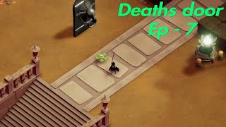 Deaths door  Ep 7  Nothing leads to something [upl. by Ahsiryt]