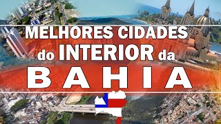 TOP 10 cidades do interior da BAHIA para morar [upl. by Ylevol302]