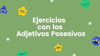 EJERCICIOS PARA PRACTICAR CON LOS quotPOSSESSIVE ADJECTIVESquot [upl. by Maletta446]