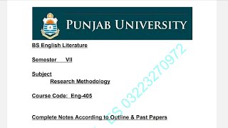 Eng405 Research Methodology 7th Semester  Complete Notes Acc to Outline amp Solved Past Papers [upl. by Aisilef]