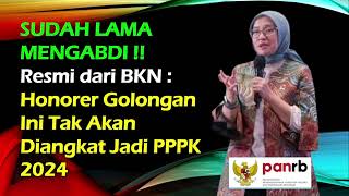 Sudah Lama Mengabdi Honorer Golongan Ini Tetap Tidak Bisa Diangkat Jadi PPPK kangedibae [upl. by Buffy]