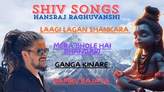 Shiv bhajan new 2024। shiv bhakti songs new।mera bhola hai bhandari। Hansraj Raghuvanshi [upl. by Anauj96]