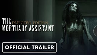 The Mortuary Assistant  Official Definitive Edition Announcement Trailer [upl. by Sherill]