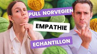 PULL NORVEGIEN EMPATHIE ECHANTILLONS  Podcast tricot  Entre Deux Mailles 9 [upl. by Naot]