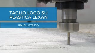 Fresatura e taglio logo su plastica lexan  AluStep [upl. by Rraval994]