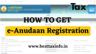 How to Get eAnudaan Registration  Beneficial for TrustsSocietiesNGO’sSection8 Companies [upl. by Tessler108]