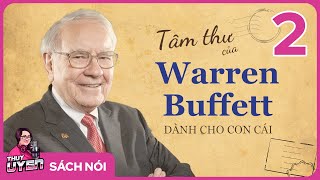 Sách nói Tâm Thư Của Warren Buffett Dành Cho Con Cái  Tập 2  Thùy Uyên [upl. by Gainor]