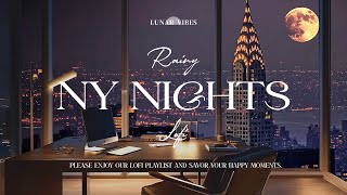 Lofi Music Video for the Perfect New York Night Chill [upl. by Nolaf]