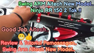 SWING ARM ALUMUNIUM AITECH NEW MODEL  NINJA R amp RR 2 TAK  AUTO HEDON [upl. by Akinet173]