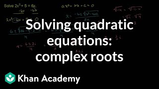 Example Complex roots for a quadratic  Algebra II  Khan Academy [upl. by Selby]