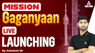 Mission Gaganyaan Live Launching  ISRO Gaganyaan Mission Live  By Ashutosh Sir [upl. by Neeroc]