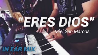 Eres Dios  Miel San Marcos  Piano MAINSTAGE 3 [upl. by Disharoon]