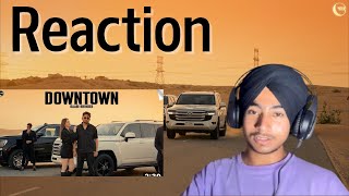 Reaction on DownTown Official Video Saabi Bhinder  Aziz  New Punjabi Songs 2024  RisingMoon [upl. by Nedah963]