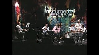 Nailor Proveta  Programa Instrumental Sesc Brasil [upl. by Maximilianus]