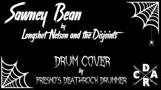 Sawney Bean  Longshot Nelson and the Disjoints  Drum Cover [upl. by Eceryt31]