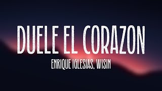 DUELE EL CORAZON  Enrique Iglesias Wisin Lyrics Video [upl. by Brag115]