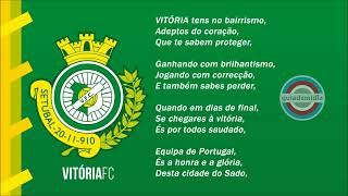 Hino do Vitória de Setúbal  Portugal   OFICIAL   Marcha [upl. by Lila]