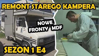 S1E4  Nowe Fronty MDF Mieszkam pod pracą Remont kampera [upl. by Eiggep113]