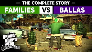 BALLAS vs FAMILIES  The Complete Story [upl. by Dareece]