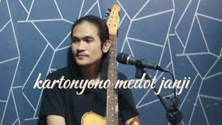 DENNY CAKNAN  KARTONYONO MEDOT JANJI COVER BY IRSAL JULI [upl. by Ultima]