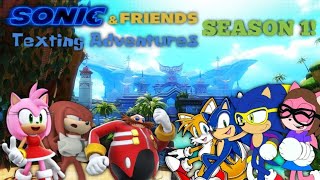 Sonic And Friends Texting Adventure  Season 1  Episode 38 [upl. by Birkett333]