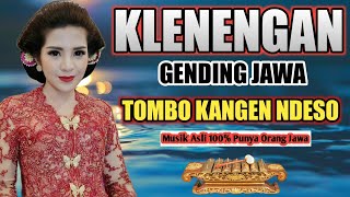 Gending2 jawa klasik nyamleng  klenengan tombo kangen ndeso  gendhing lagu musike wong jowo lur [upl. by Annod]