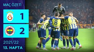 ÖZET Galatasaray 12 Fenerbahçe  13 Hafta  202122 [upl. by Francois289]