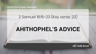 AHITHOPHEL’S ADVICE 2Sam 161523 11042024  UBF Daily Bread [upl. by Attenauqa]