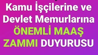 Kamu İşçilerine ve Devlet Memurlarına ÖNEMLİ MAAŞ ZAMMI Vergi İstisnası DUYURUSU [upl. by Nettle]