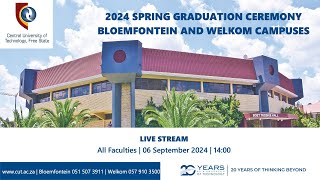 2024 SPRING GRADUATION CEREMONYBLOEMFONTEIN AND WELKOM CAMPUSES [upl. by Theresita]