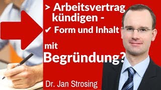 ► Kündigung Arbeitsvertrag  Form und Inhalt  ✔ Ist eine Begründung erforderlich [upl. by Gregoire]