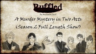 『Ruffled』Season 2 Full Length Story [upl. by Nirehtak]