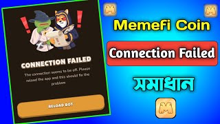 Fix Memefi Airdrop Connection Failed Problem  Memefi Coin Telegram Mining  Memefi Airdrop Not Open [upl. by Dahle]