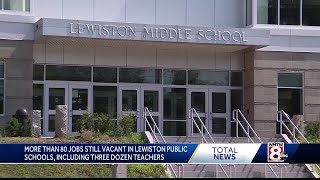 Lewiston school district looks to fill 80 open positions with school year approaching [upl. by Honora938]