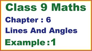 Class 9 Maths  Chapter 6  Example 1  Lines And Angles  NEW NCERT  Ranveer Maths 9 [upl. by Jasmin]