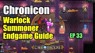 Chronicon Warlock Full Summoner Endgame Guide  Demon Lord Masters Command Set  Army of 39 [upl. by Ekenna49]