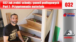 032 Jak zrobić schody z paneli podłogowych Part 1 Przygotowanie materiału [upl. by Tsugua]