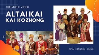 Altai Kai  Kai Kozhong Official Music Video [upl. by Refinne]