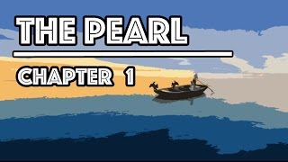 The Pearl Audiobook  Chapter 1 [upl. by Kcirej]