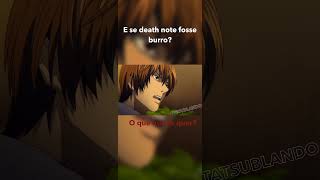 Se Death note fosse burro animation memes comedia [upl. by Aihsiym]