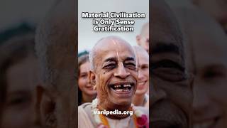 Material Civilisation Is Only Sense Gratification  Prabhupada 0654 [upl. by Piper]