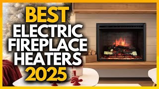 Top 5 Best Electric Fireplace Heaters In 2025 [upl. by Myrilla]