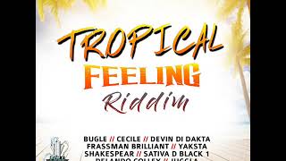 Tropical Feeling Riddim Mix Full Feat Bugle Cecile Devin Di Dakta August 2018 [upl. by Julian]