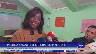 MEDUCA lanza red integral de maestros hacia la excelencia educativa [upl. by Siocnarf]