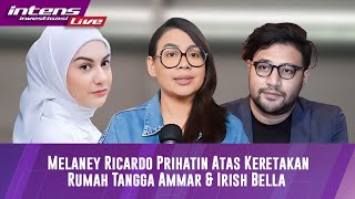 Live Melani Ricardo turut Prihatin Terhadap Keretakan Rumah Tangga Ammar Zoni dan Irish Bella [upl. by Pillow]