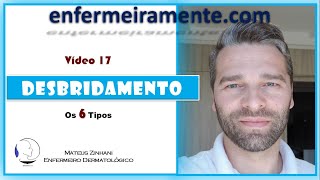 Feridas e Curativos Video 17  Desbridamento Tipos [upl. by Nerrol843]