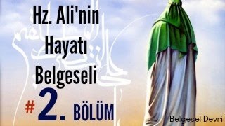 Hz Alinin Hayatı Belgeseli 2BÖLÜM [upl. by Mcdougall]